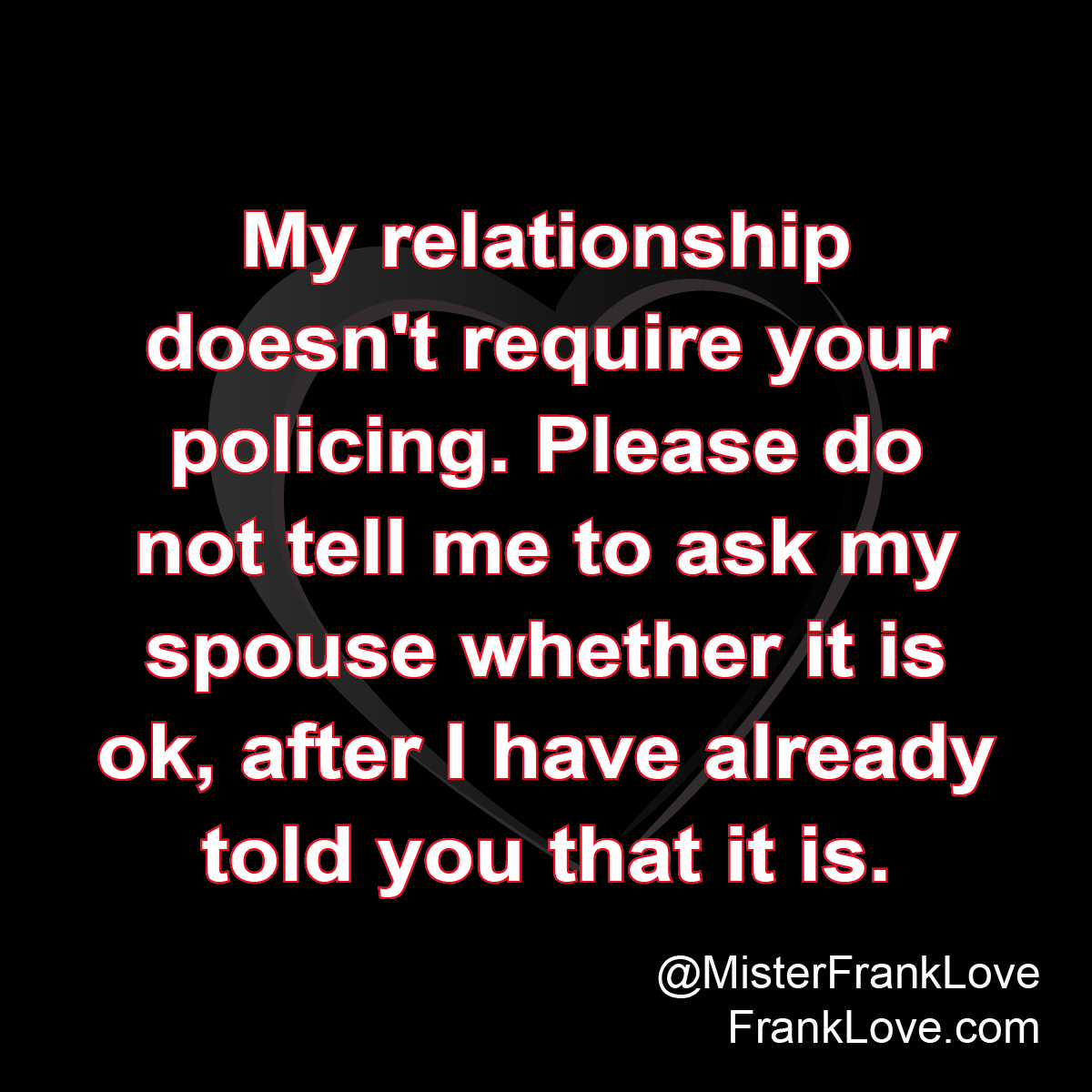 “Did You Ask Your Wife?” (Part 1) - Frank Love on Relationships