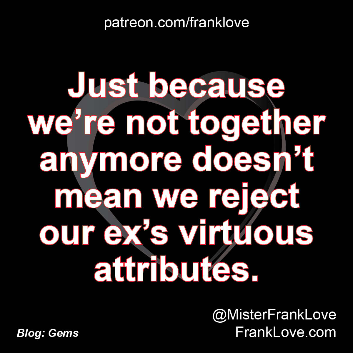 Not Better Together Examples Gems – Frank Love on Relationships